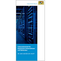 Titelseite des Behördenflyers der Cyberabwehr Bayern Titelseite des Behördenflyers der Cyberabwehr Bayern