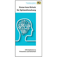 Titel des Flyers "Know-how-Schutz für Spitzenforschung" Titel des Flyers "Know-how-Schutz für Spitzenforschung"